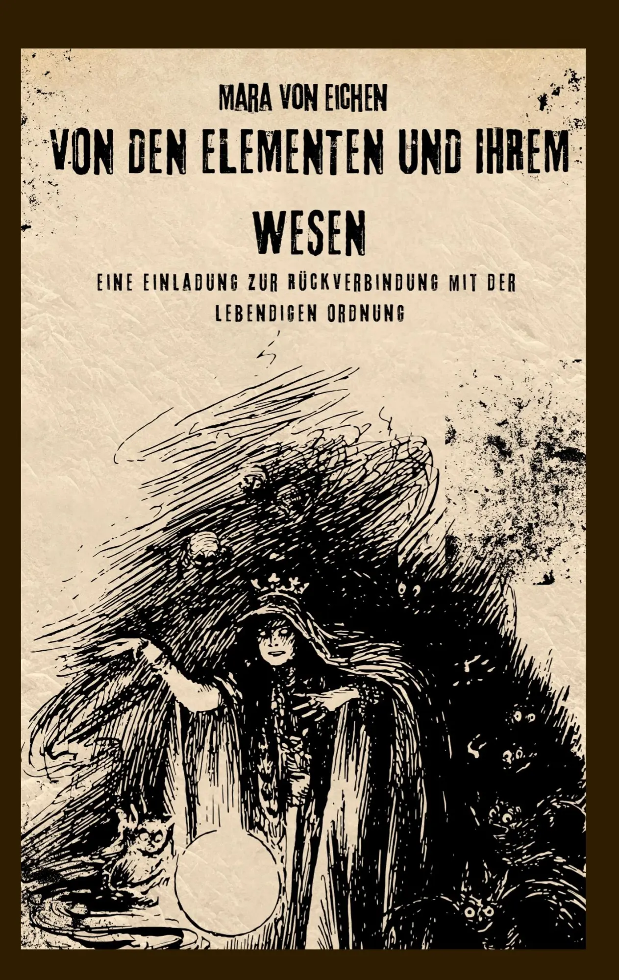 Cover: 9783819223723 | Von den Elementen und ihrem Wesen | Mara von Eichen | Taschenbuch