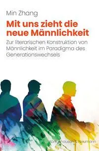 Cover: 9783826083723 | Mit uns zieht die neue Männlichkeit | Min Zhang | Taschenbuch | 276 S.