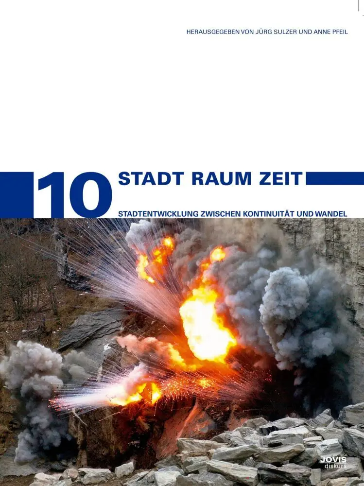 Cover: 9783939633723 | Stadt Raum Zeit | Stadtentwicklung zwischen Kontinuität und Wandel