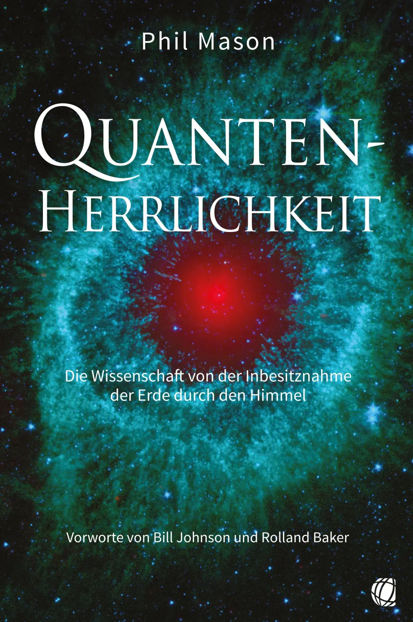Cover: 9783955783723 | Quanten-Herrlichkeit | Phil Mason | Taschenbuch | 512 S. | Deutsch