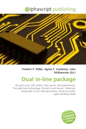 Dual in-line package | Frederic P. Miller (u. a.) | Taschenbuch | Englisch | Alphascript Publishing | EAN 9786130233723 - Miller, Frederic P.