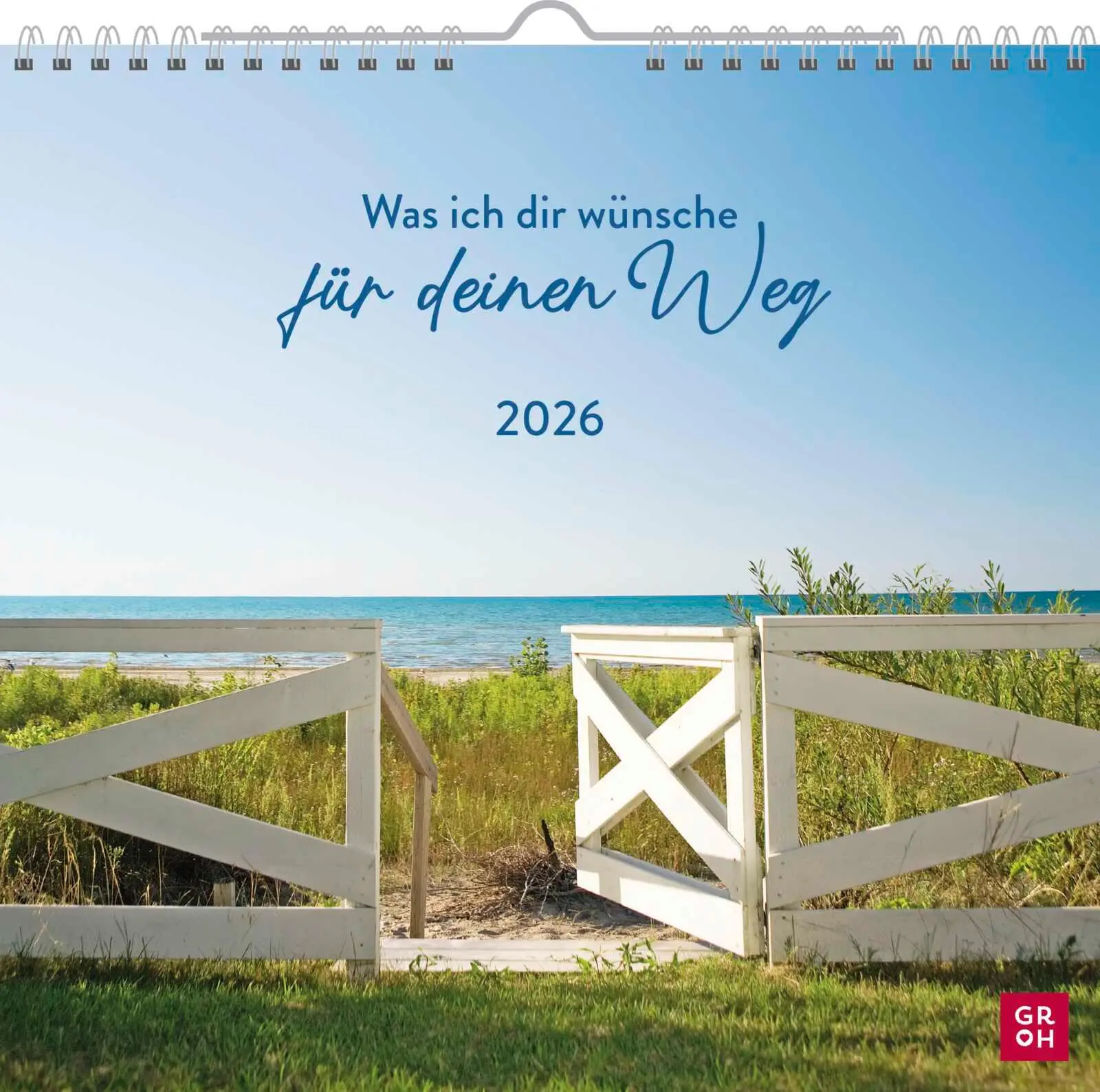 Cover: 4036442013823 | Wandkalender 2026: Was ich dir wünsche für deinen Weg | Groh Verlag