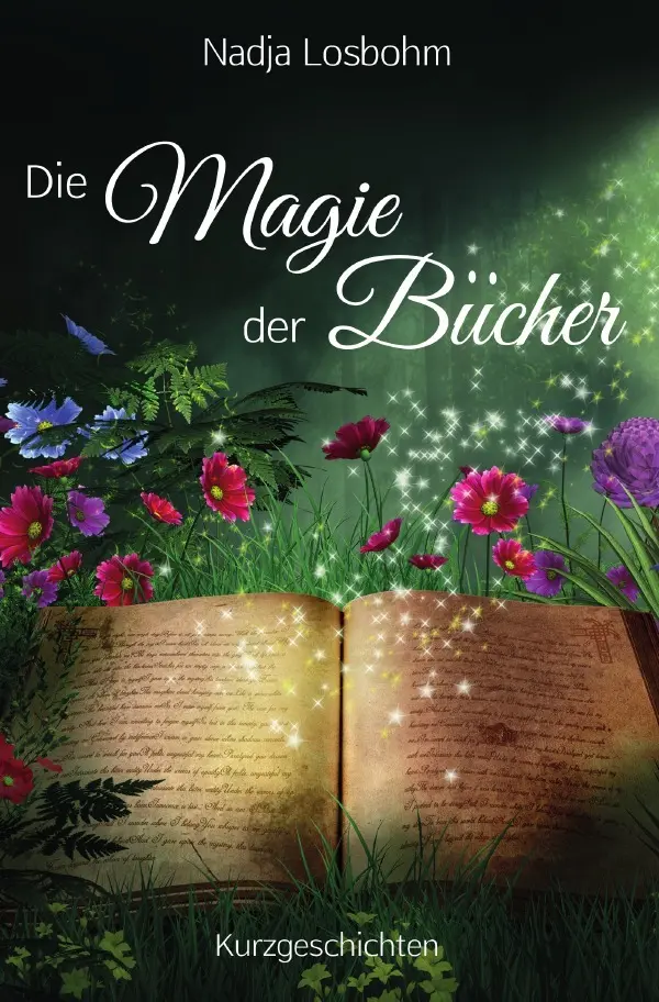 Cover: 9783746713823 | Die Magie der Bücher | Nadja Losbohm | Taschenbuch | 112 S. | Deutsch