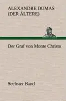 Cover: 9783849533823 | Der Graf von Monte Christo | Sechster Band | Alexandre Dumas | Buch