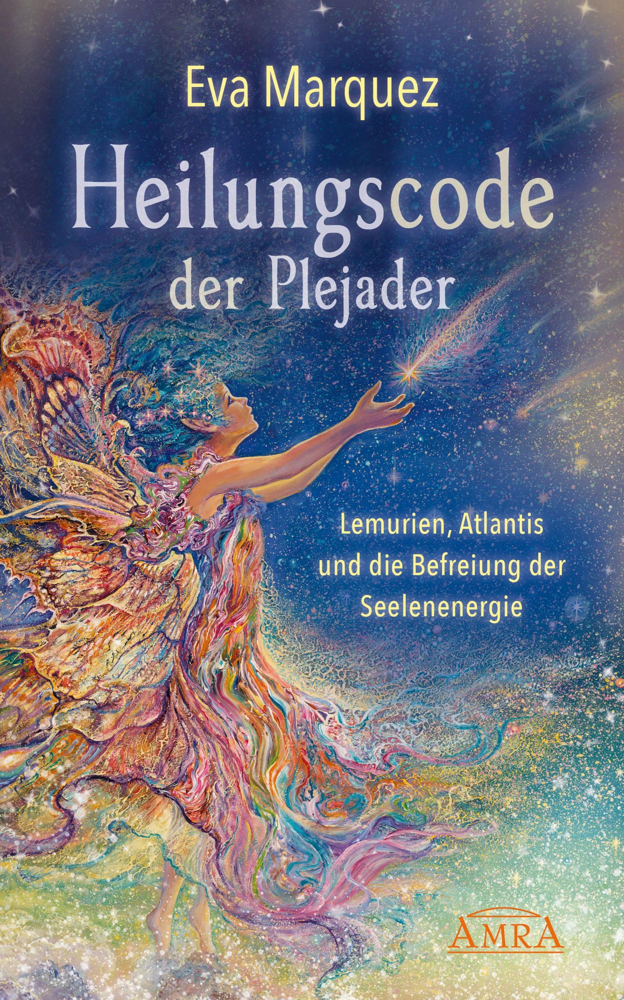 Cover: 9783954473823 | Heilungscode der Plejader Band 1 | Eva Marquez | Buch | 256 S. | 2019