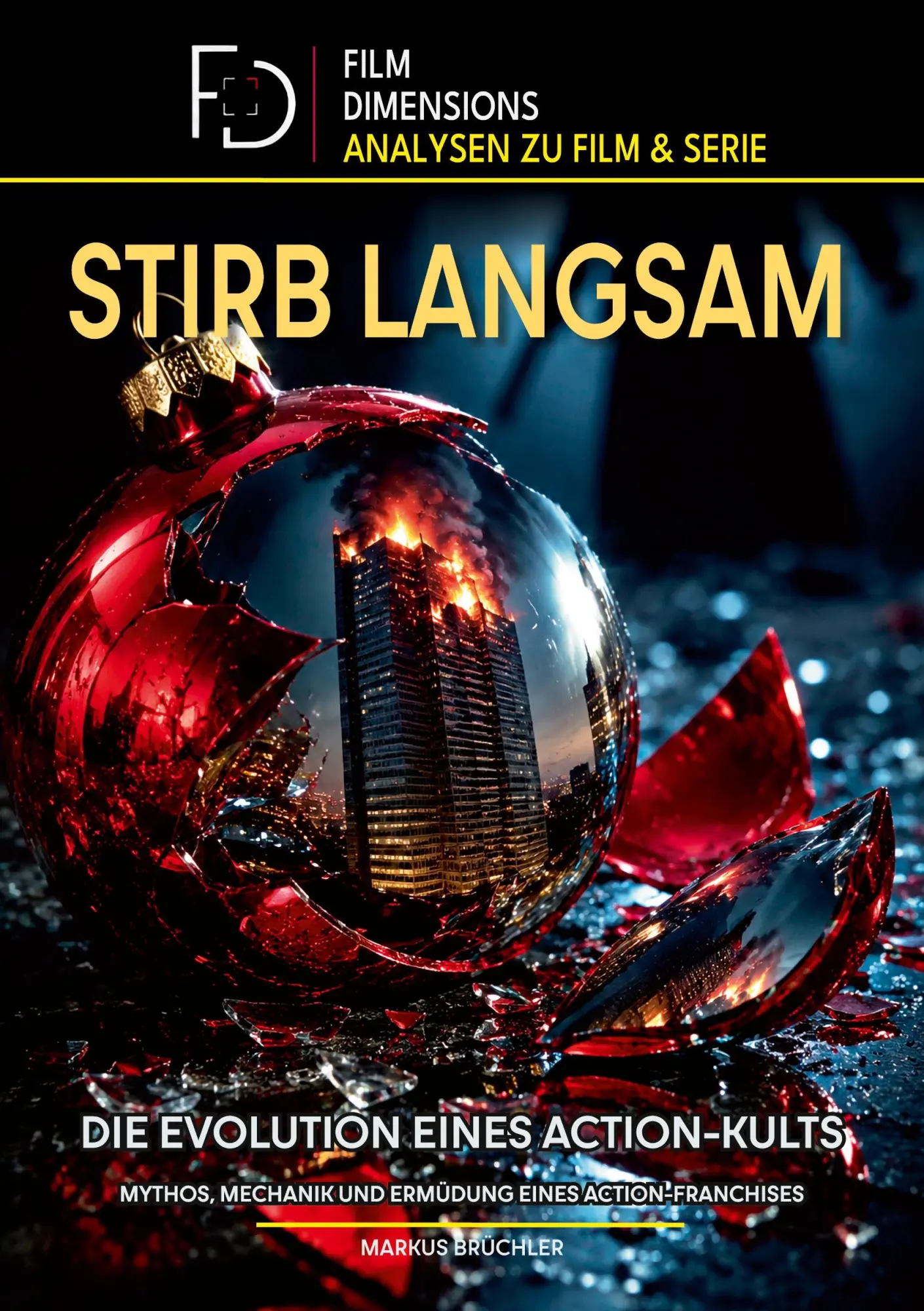 Cover: 9783985783823 | Stirb Langsam - Die Evolution eines Action-Kults (Film Dimensions)