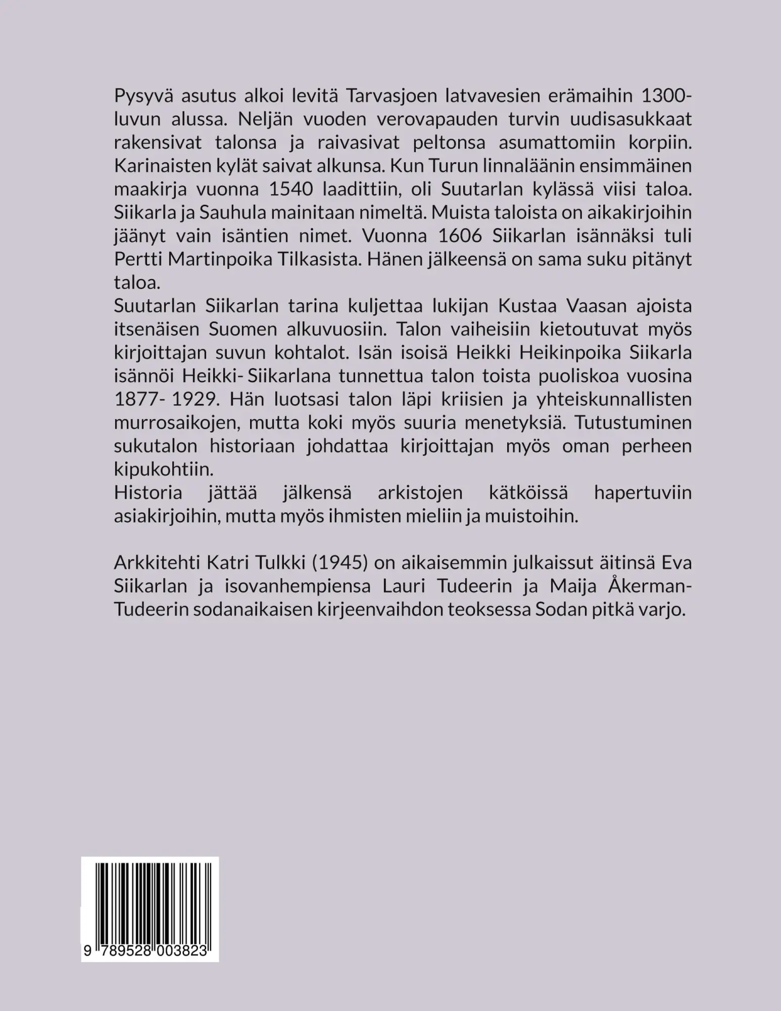 Rückseite: 9789528003823 | Jälkiä | Lisälehtiä Suutarlan Siikarlan historiikkiin | Katri Tulkki