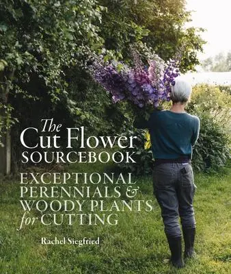 Cover: 9781739903923 | The Cut Flower Sourcebook | Rachel Siegfried | Buch | Gebunden | 2023