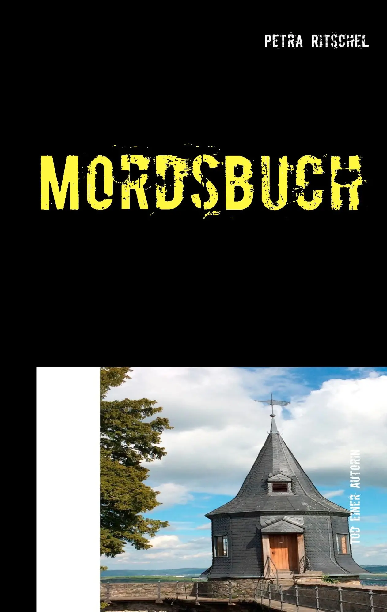 Cover: 9783744893923 | Mordsbuch | Tod einer Autorin | Petra Ritschel | Taschenbuch | 152 S.