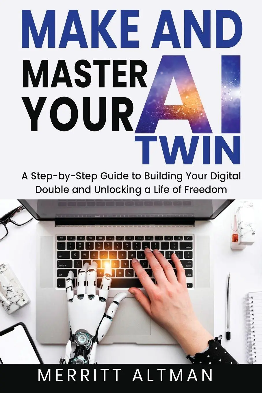 Cover: 9798349683923 | Make and Master Your AI Twin | Merritt Altman | Taschenbuch | Englisch