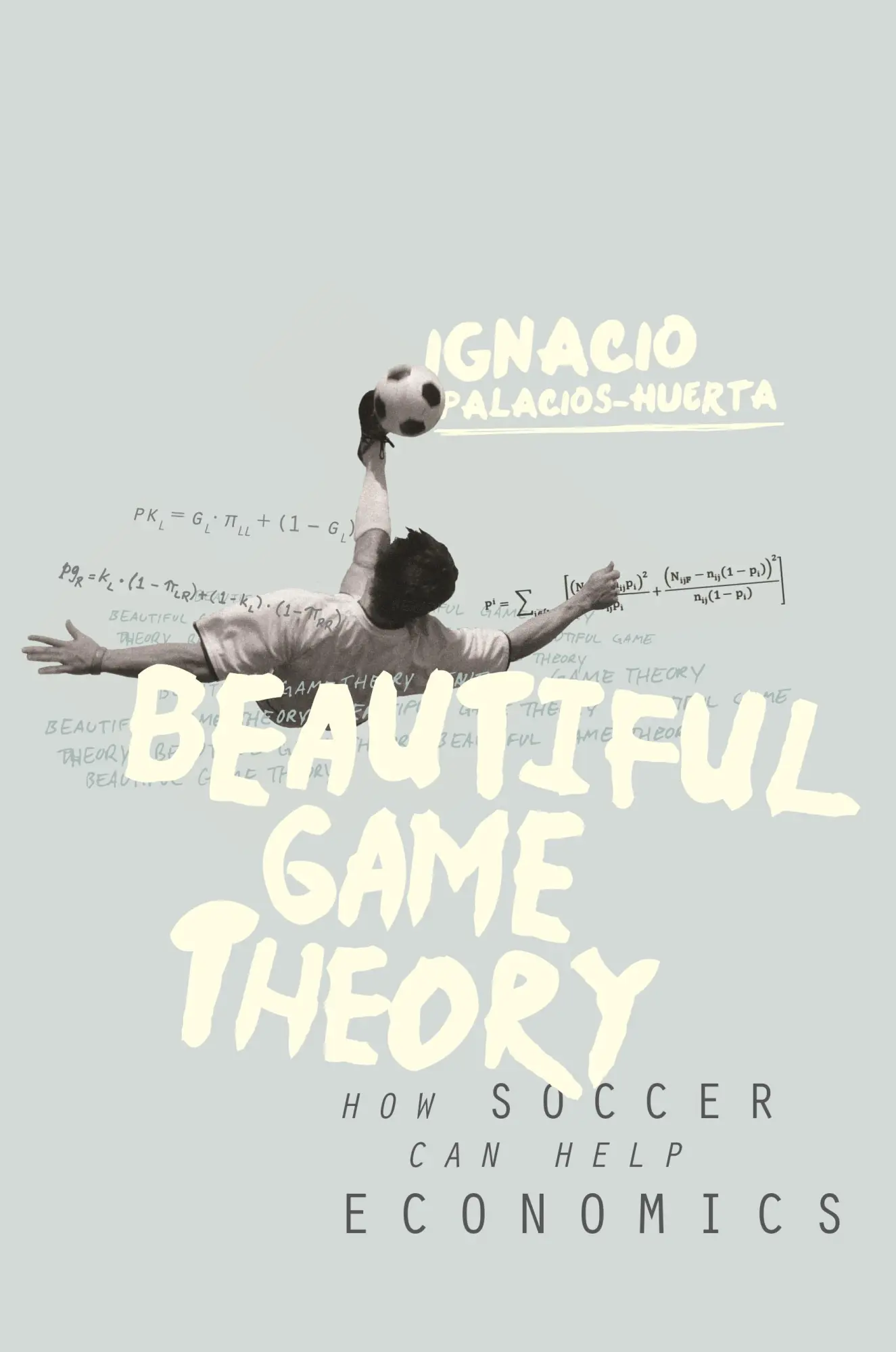 Cover: 9780691144023 | Beautiful Game Theory | How Soccer Can Help Economics | Buch | 2014