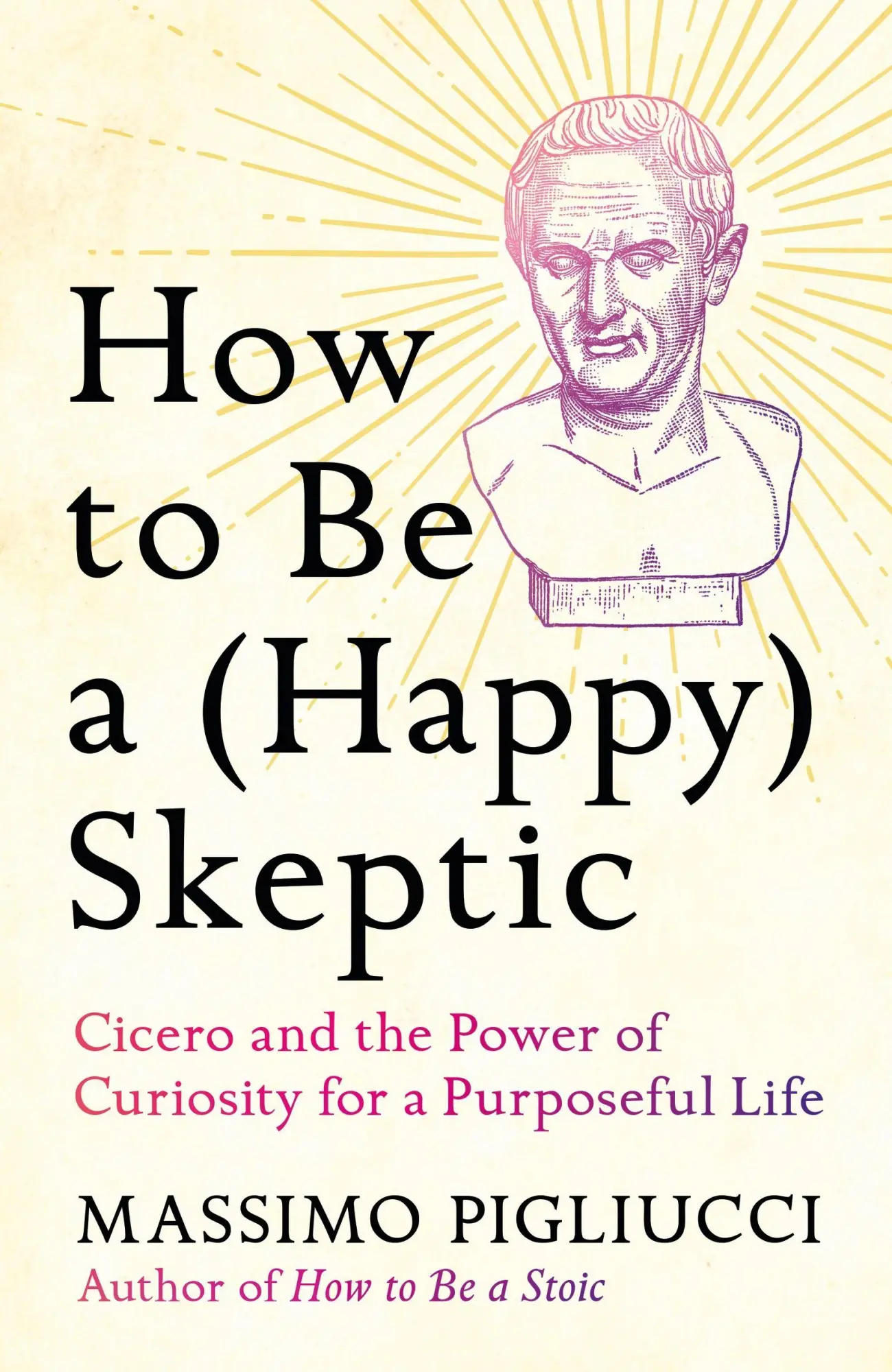 Cover: 9781035424023 | How to Be a (Happy) Skeptic | Massimo Pigliucci | Buch | Englisch