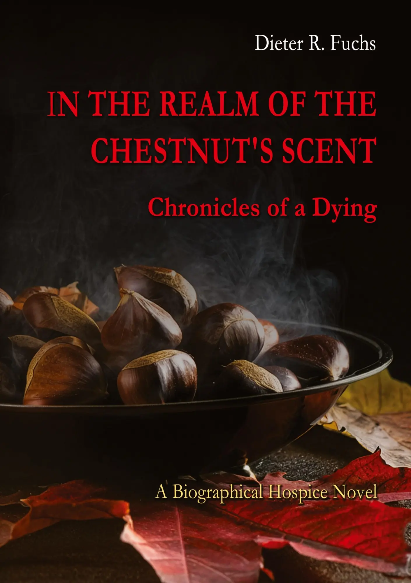 Cover: 9783384874023 | In the Realm of the Chestnut's Scent | Chronicles of a Dying | Fuchs
