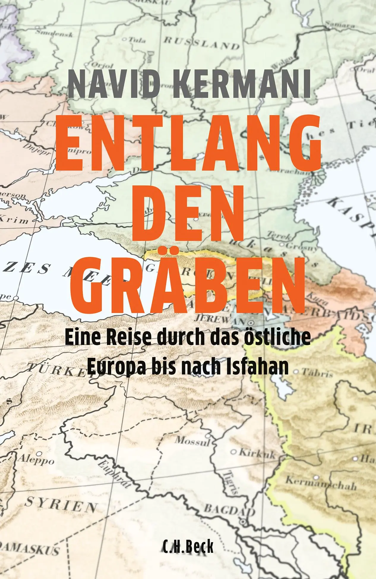 Cover: 9783406714023 | Entlang den Gräben | Navid Kermani | Buch | gebunden | 442 S. | 2018