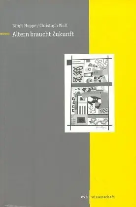 Cover: 9783434504023 | Altern braucht Zukunft | Anthropologie, Perspektiven, Orientierungen