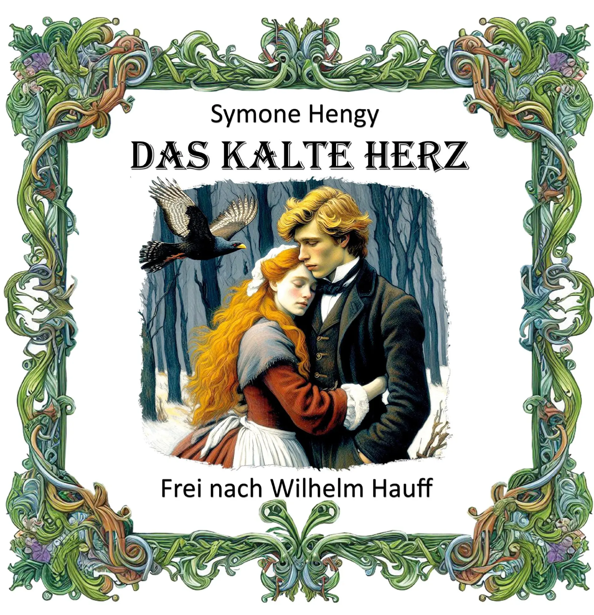 Cover: 9783759704023 | Das kalte Herz | Frei nach Wilhelm Hauff | Symone Hengy | Buch | 96 S.