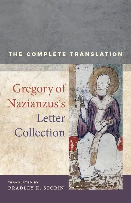 Cover: 9780520304123 | Gregory of Nazianzus's Letter Collection | The Complete Translation