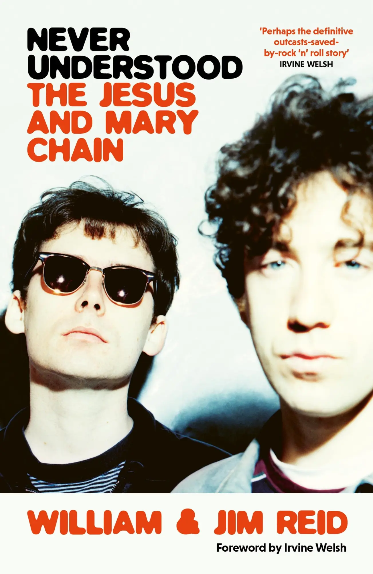 Cover: 9781399604123 | Never Understood | The Jesus and Mary Chain | William Reid (u. a.)