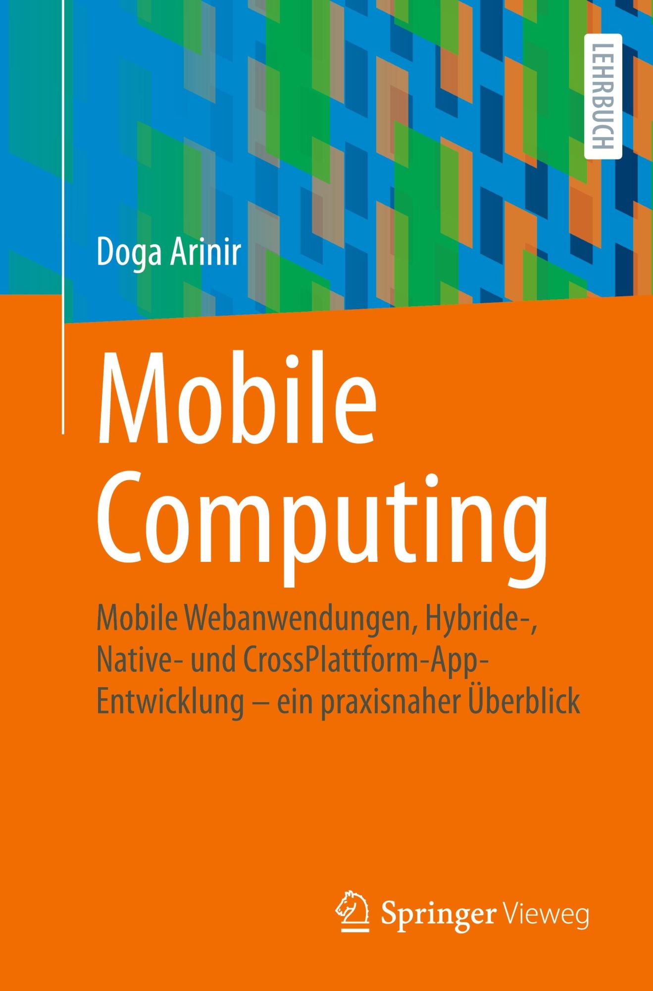 Cover: 9783662674123 | Mobile Computing | Doga Arinir | Taschenbuch | ix | Deutsch | 2024