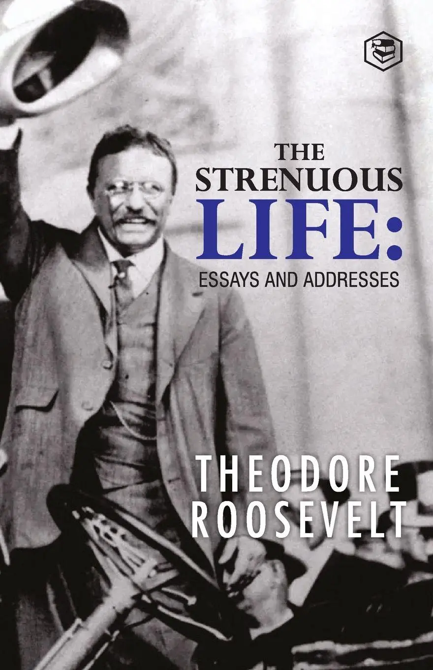 Cover: 9789394924123 | The Strenuous Life | Essays and Addresses | Theodore Roosevelt | Buch