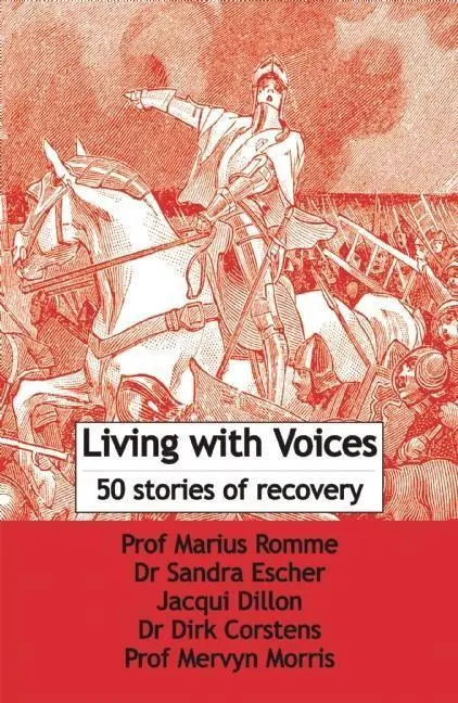 Cover: 9781906254223 | Living with Voices | 50 Stories of Recovery | Marcus Romme (u. a.)