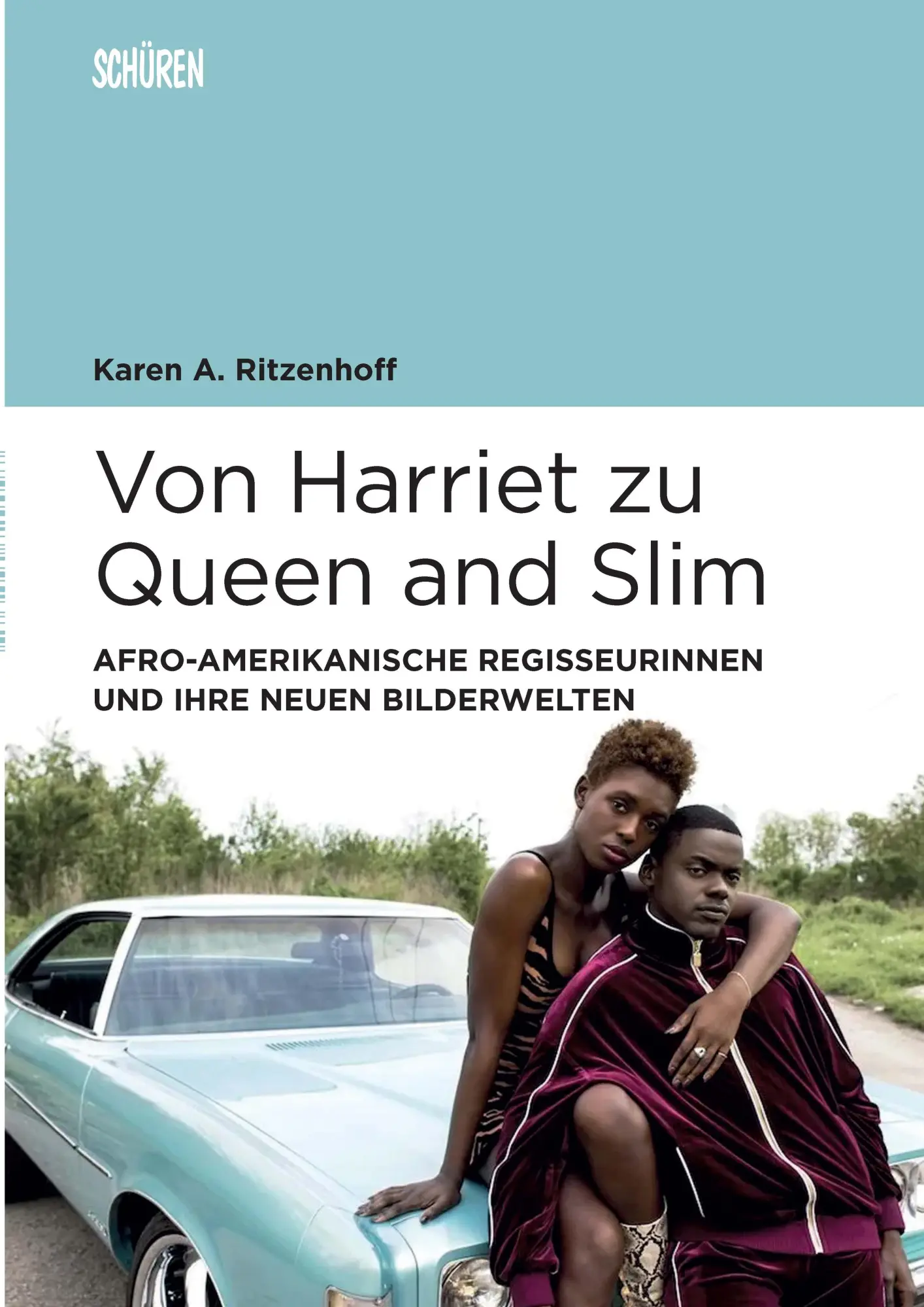 Cover: 9783741004223 | Von Harriet zu Queen and Slim: | Karen A. Ritzenhoff | Taschenbuch