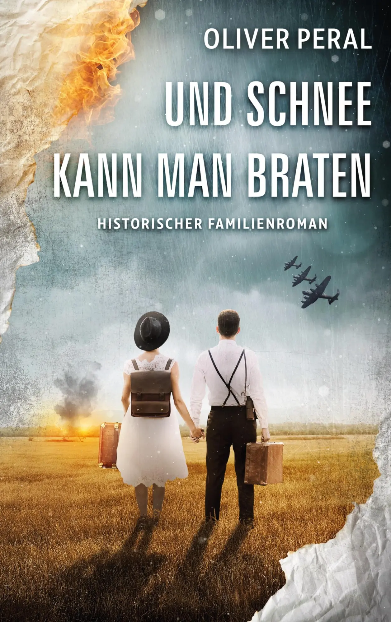 Cover: 9783819244223 | Und Schnee kann man braten | Historischer Familienroman | Oliver Peral