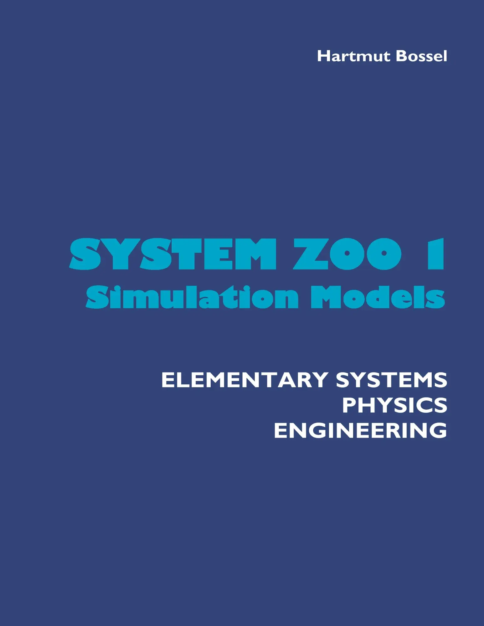 Cover: 9783833484223 | System Zoo 1 Simulation Models | Hartmut Bossel | Taschenbuch | 184 S.