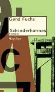 Cover: 9783894014223 | Schinderhannes | Roman, Nautilus Paperback | Gerd Fuchs | Taschenbuch