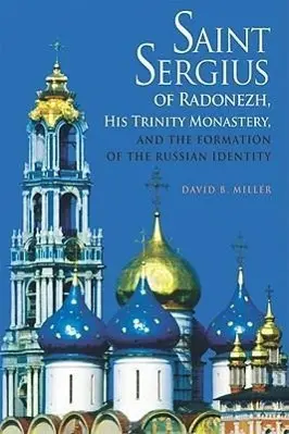 Cover: 9780875804323 | Saint Sergius of Radonezh, His Trinity Monastery, and the Formation...