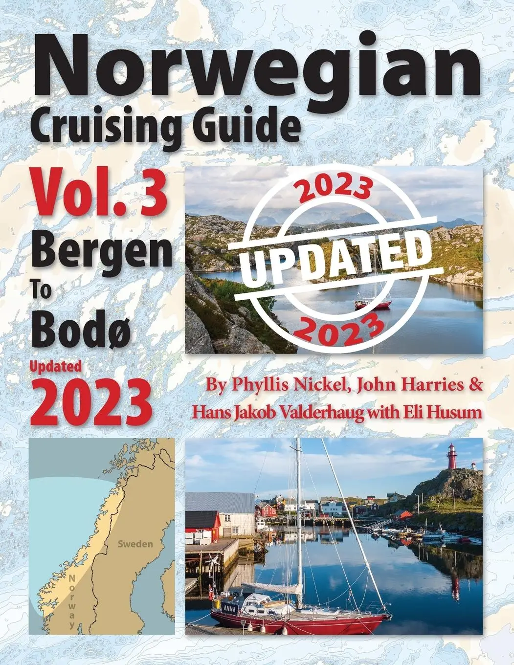 Cover: 9781999004323 | Norwegian Cruising Guide Vol 3-Updated 2023 | Bergen to Bodø | Buch