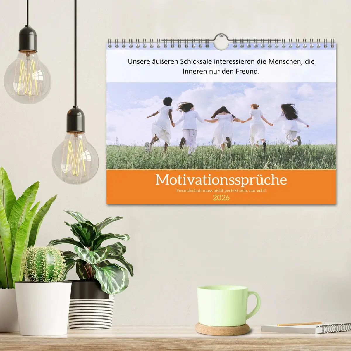 Bild: 9783457584323 | Motivationssprüche Freundschaft (Wandkalender 2026 DIN A4 quer),...