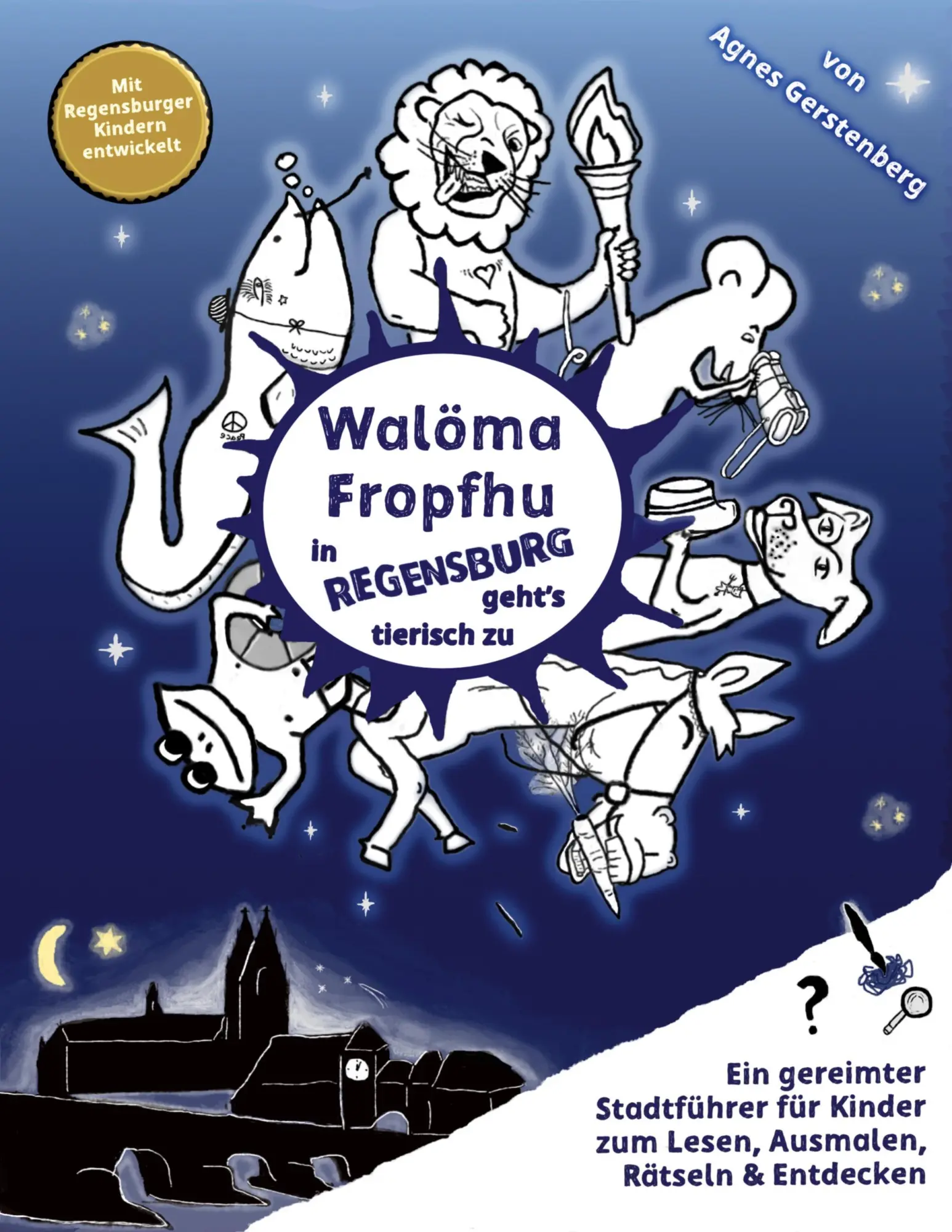 Cover: 9783696794323 | Walöma Fropfhu | in Regensburg geht's tierisch zu | Agnes Gerstenberg