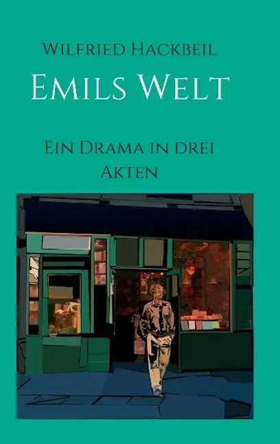 Emils Welt - Wilfried Hackbeil Kartoniert (TB)