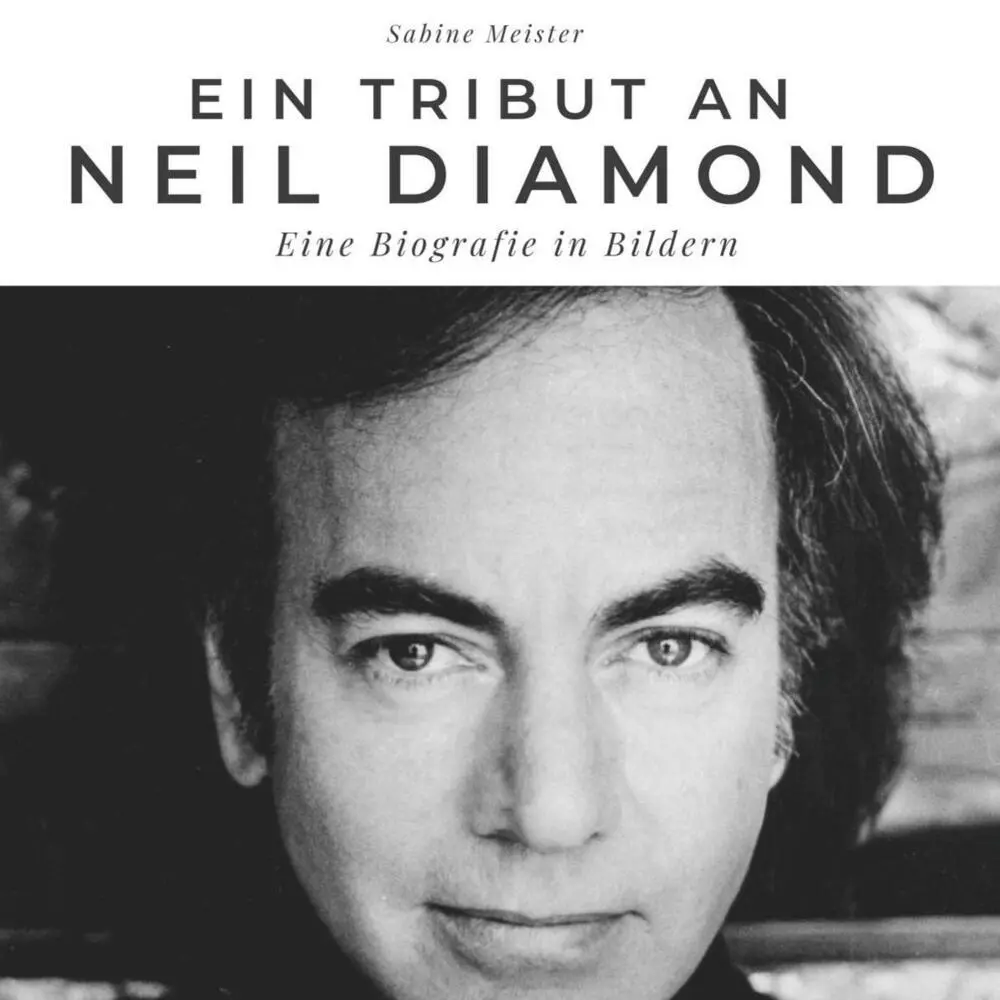 Cover: 9783750524323 | Ein Tribut an Neil Diamond | Eine Biografie in Bildern | Meister