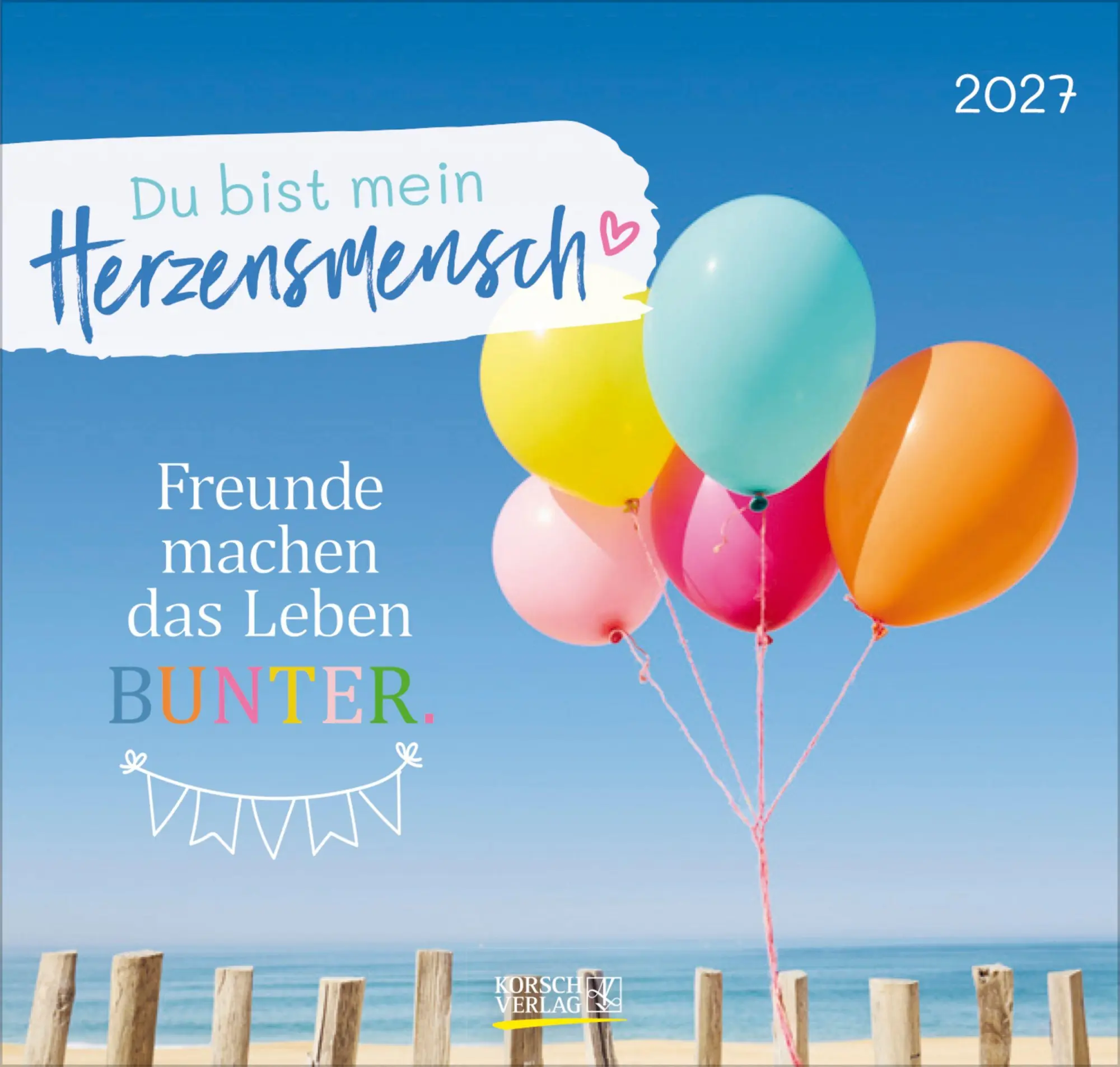Cover: 9783819304323 | Du bist mein Herzensmensch 2027 | Verlag Korsch | Kalender | 1 S.