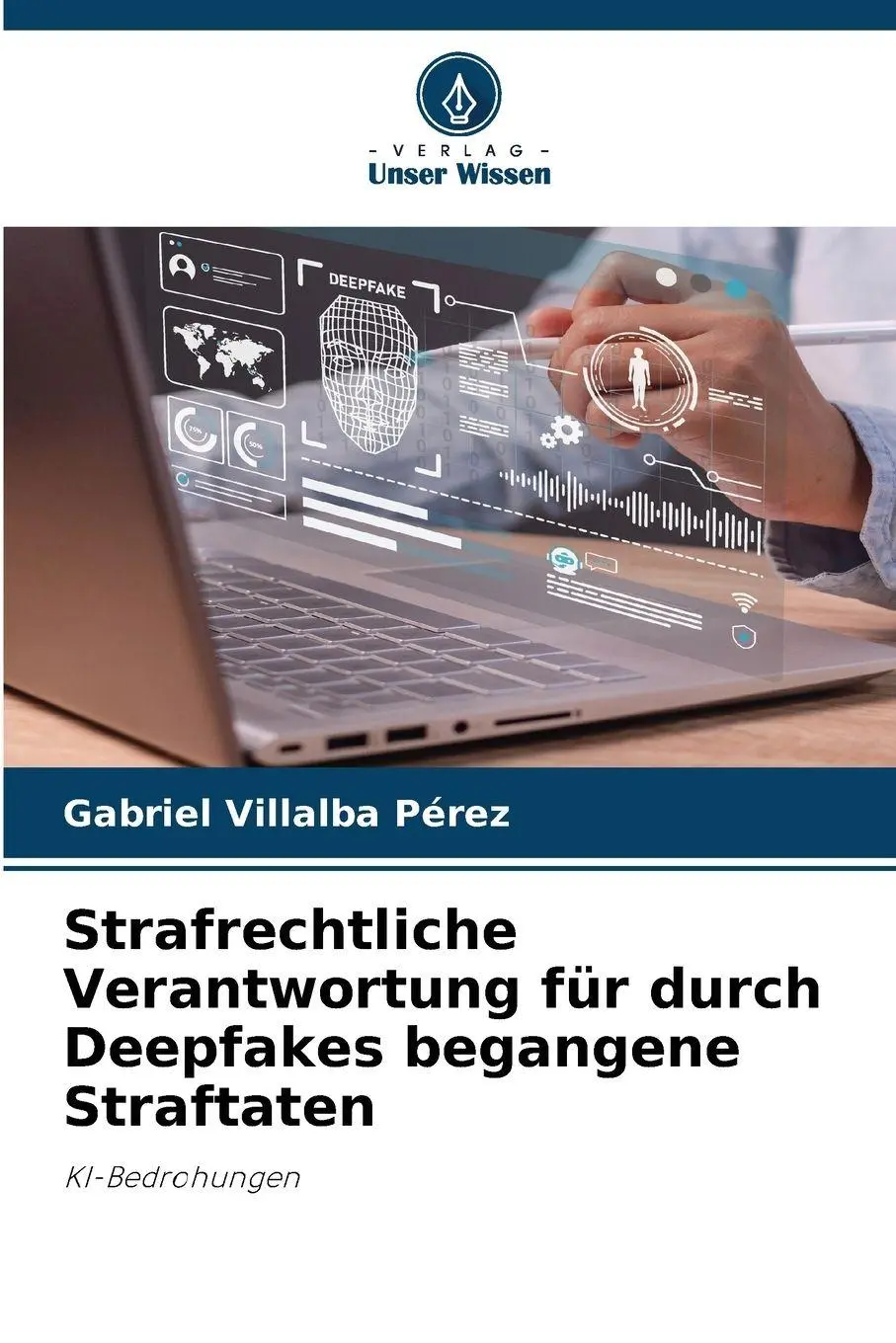 Cover: 9786209164323 | Strafrechtliche Verantwortung für durch Deepfakes begangene Straftaten