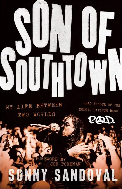 Cover: 9781540904423 | Son of Southtown | My Life Between Two Worlds | Sonny Sandoval | Buch