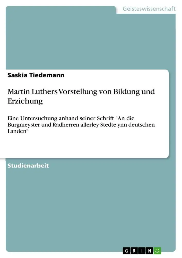 Cover: 9783640244423 | Martin Luthers Vorstellung von Bildung und Erziehung | Tiedemann