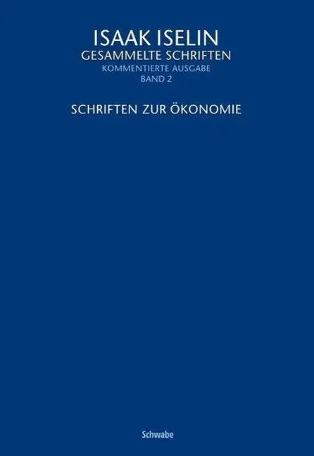 Cover: 9783796534423 | Schriften zur Ökonomie | Isaak Iselin: Gesammelte Schriften 2 2 | Buch