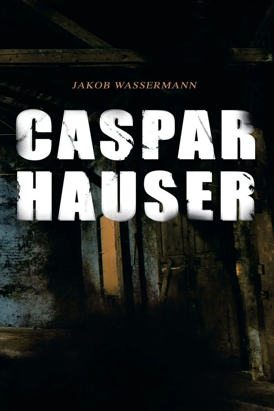Cover: 9788027314423 | Caspar Hauser | Die Trägheit des Herzens | Jakob Wassermann | Buch