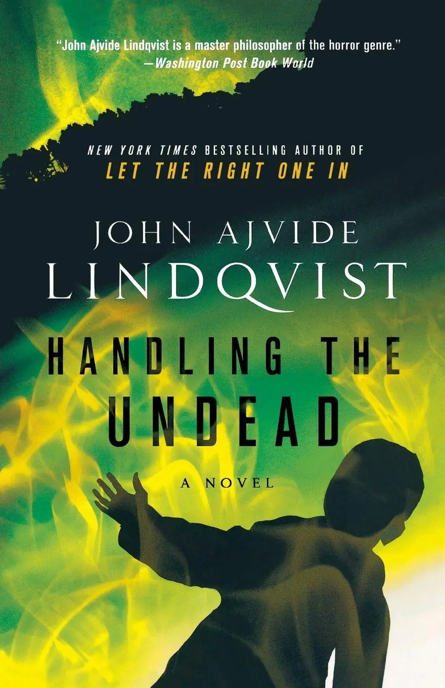 Cover: 9780312604523 | Handling the Undead | John Ajvide Lindqvist | Taschenbuch | Englisch