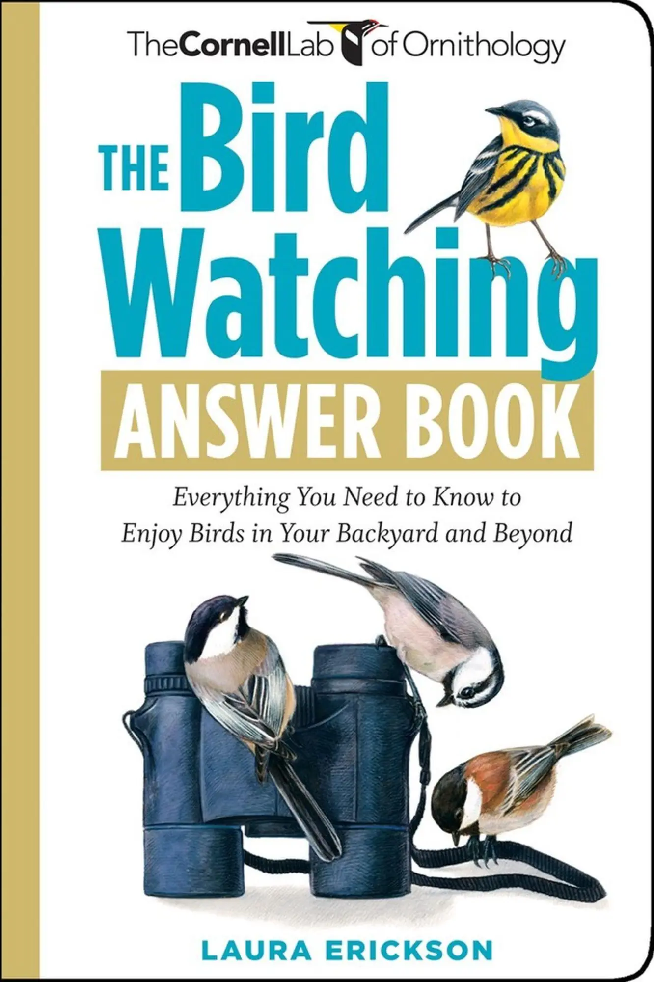 Cover: 9781603424523 | The Bird Watching Answer Book | Laura Erickson | Taschenbuch | 2009
