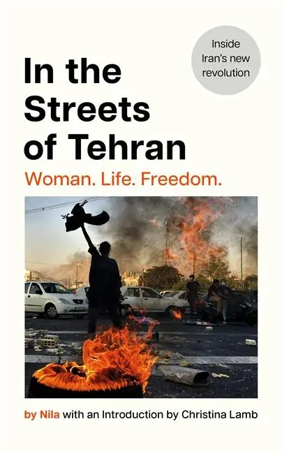 Cover: 9781804184523 | In the Streets of Tehran | Woman. Life. Freedom. | Nila | Buch | XIV