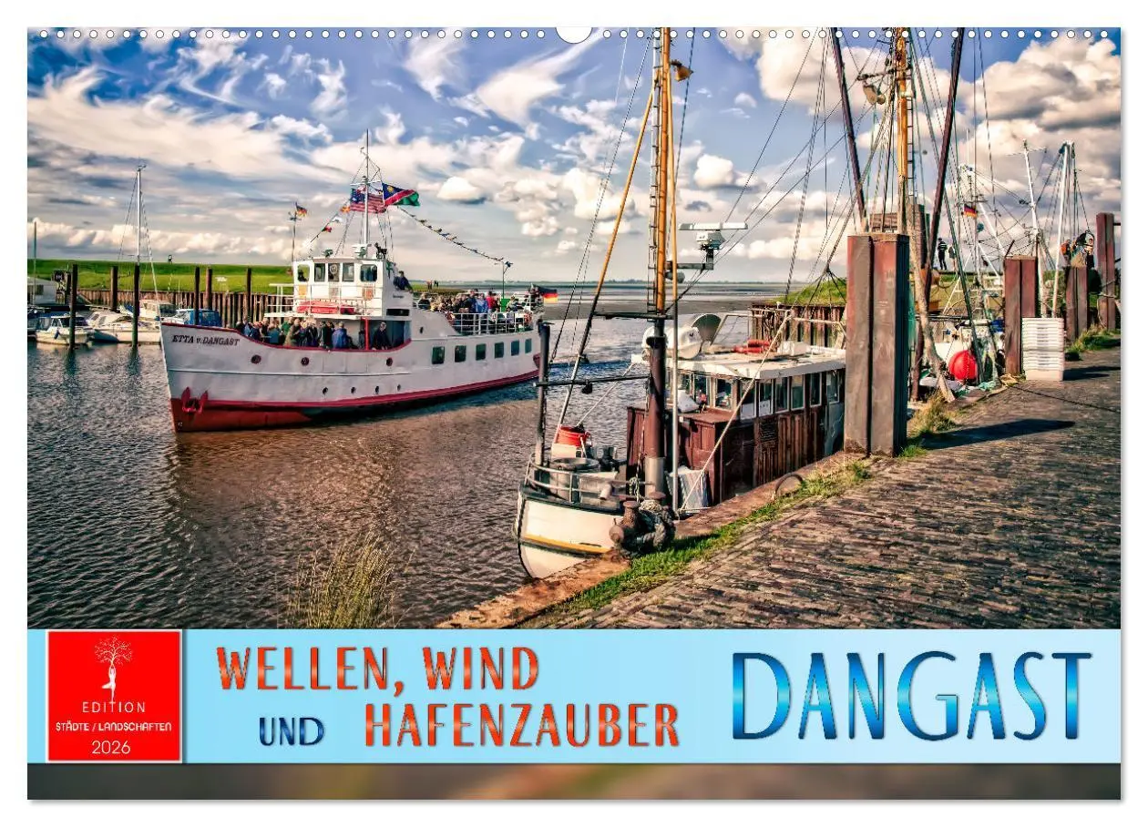 Cover: 9783457254523 | Dangast - Wellen, Wind und Hafenzauber (Wandkalender 2026 DIN A2...