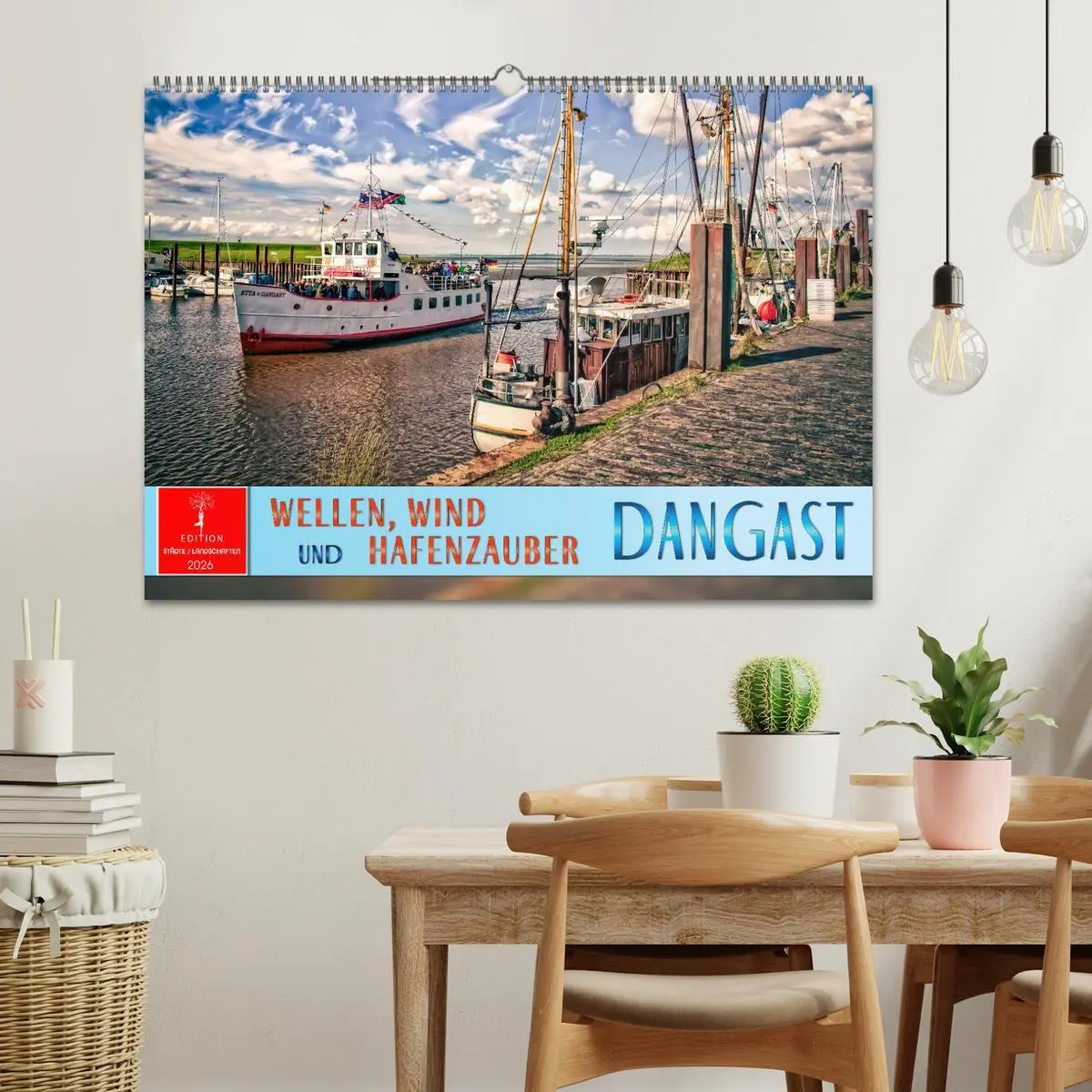 Bild: 9783457254523 | Dangast - Wellen, Wind und Hafenzauber (Wandkalender 2026 DIN A2...