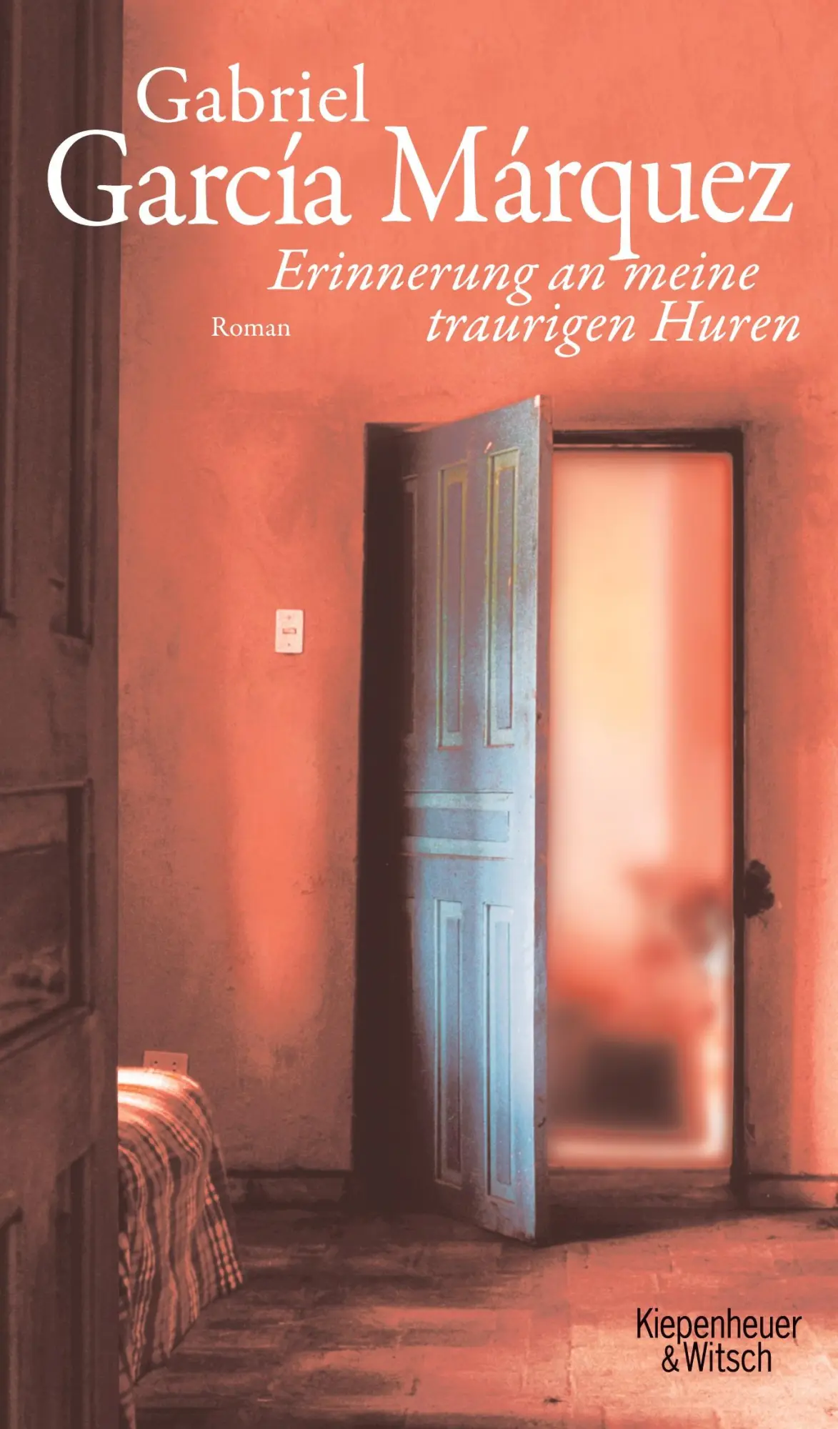 Cover: 9783462034523 | Erinnerung an meine traurigen Huren | Roman | Gabriel García Márquez