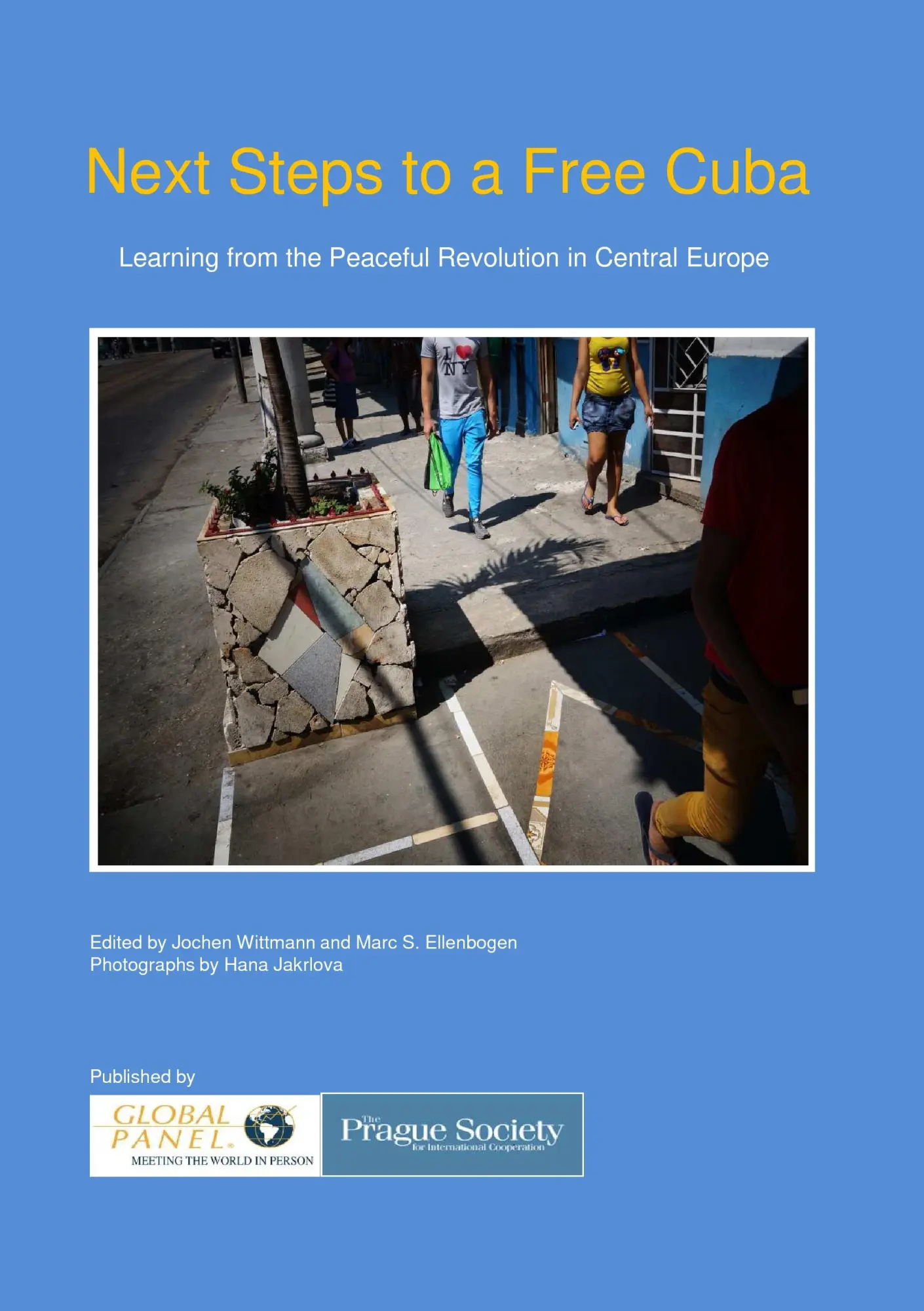 Next Steps to a Free Cuba: Learning from the Peaceful Revolution in Central Europe