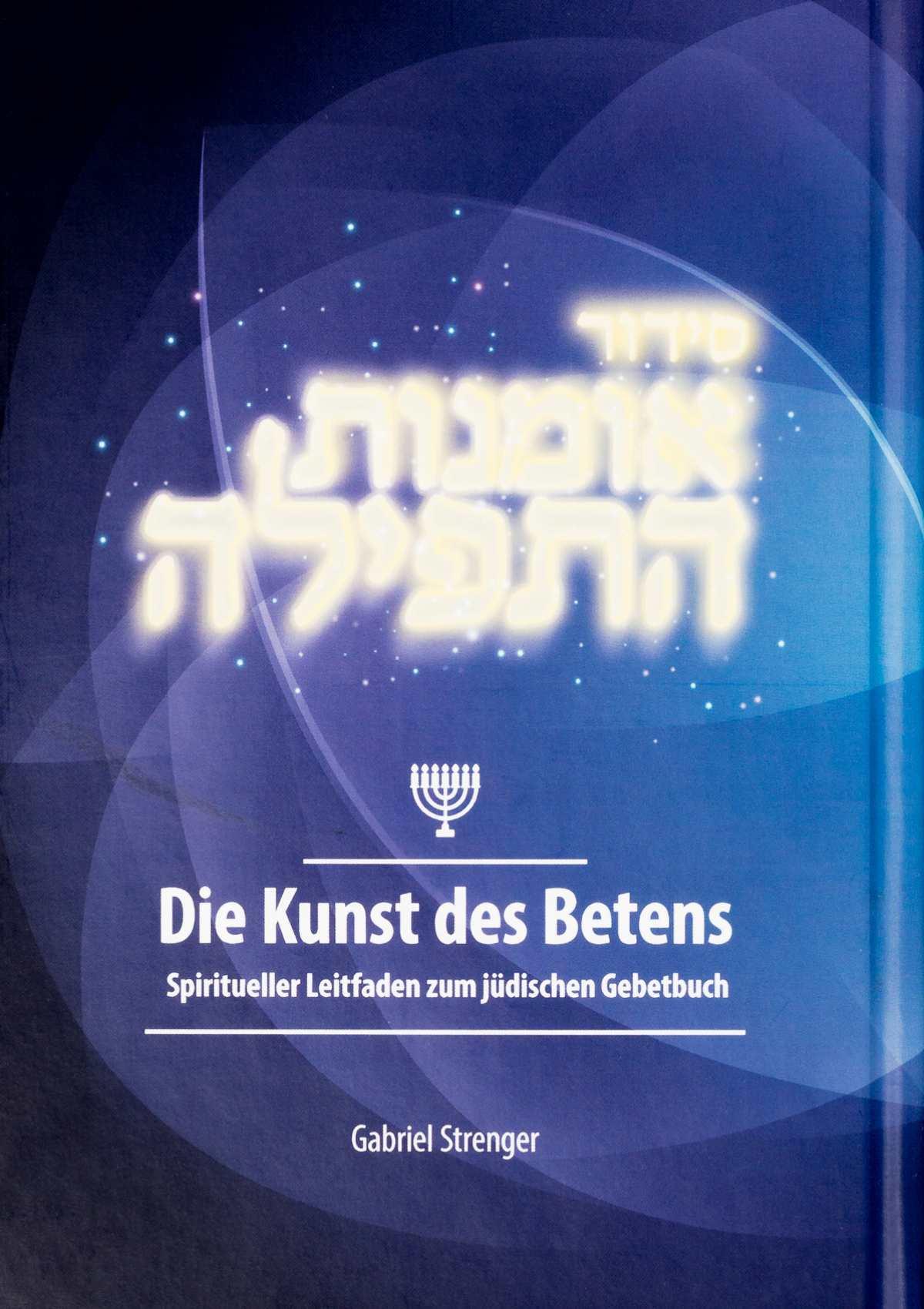 Cover: 9783906954523 | Die Kunst des Betens | Gabriel Strenger | Taschenbuch | Deutsch | 2025
