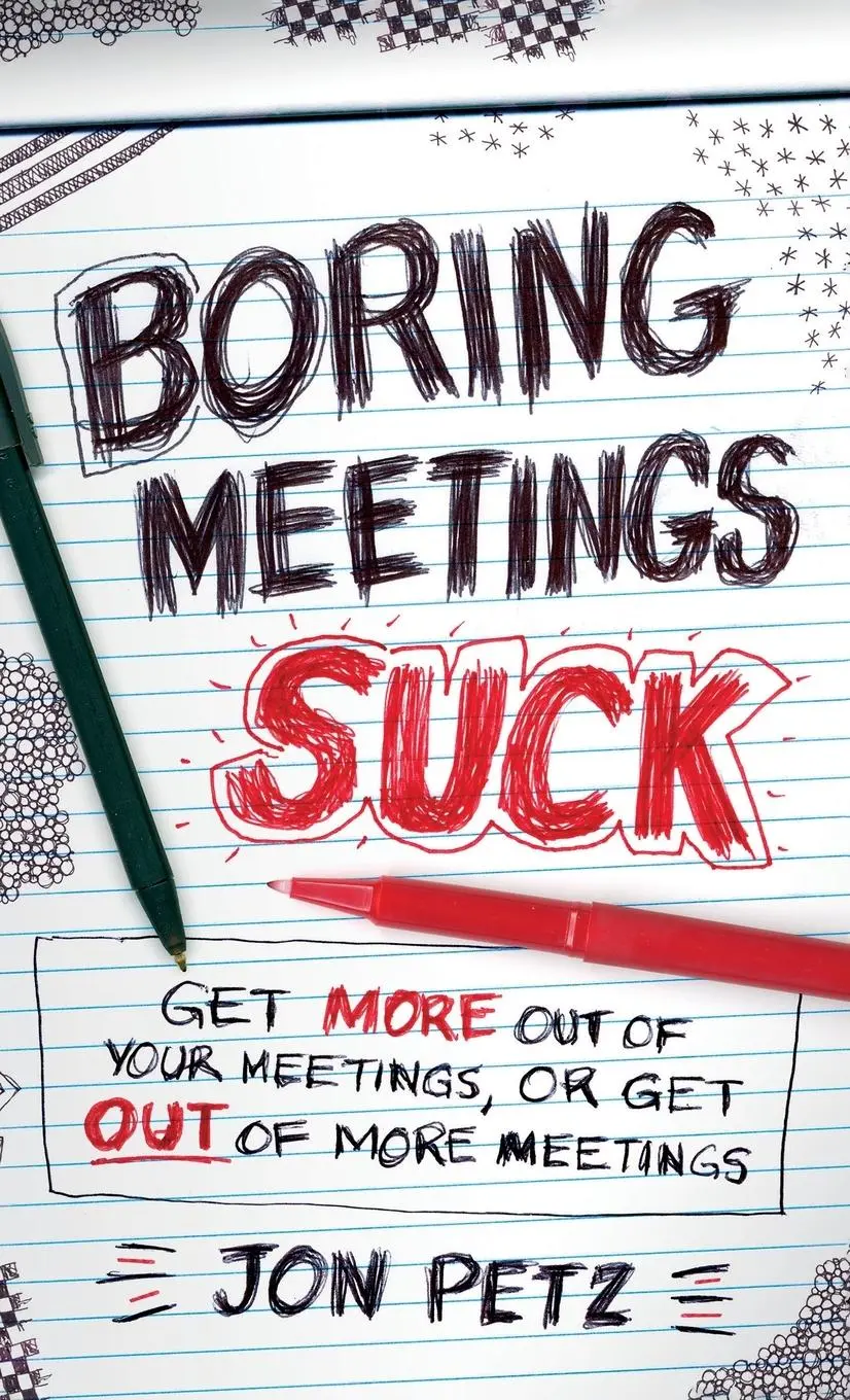Cover: 9781118004623 | Boring Meetings Suck | Jon Petz | Buch | 240 S. | Englisch | 2011